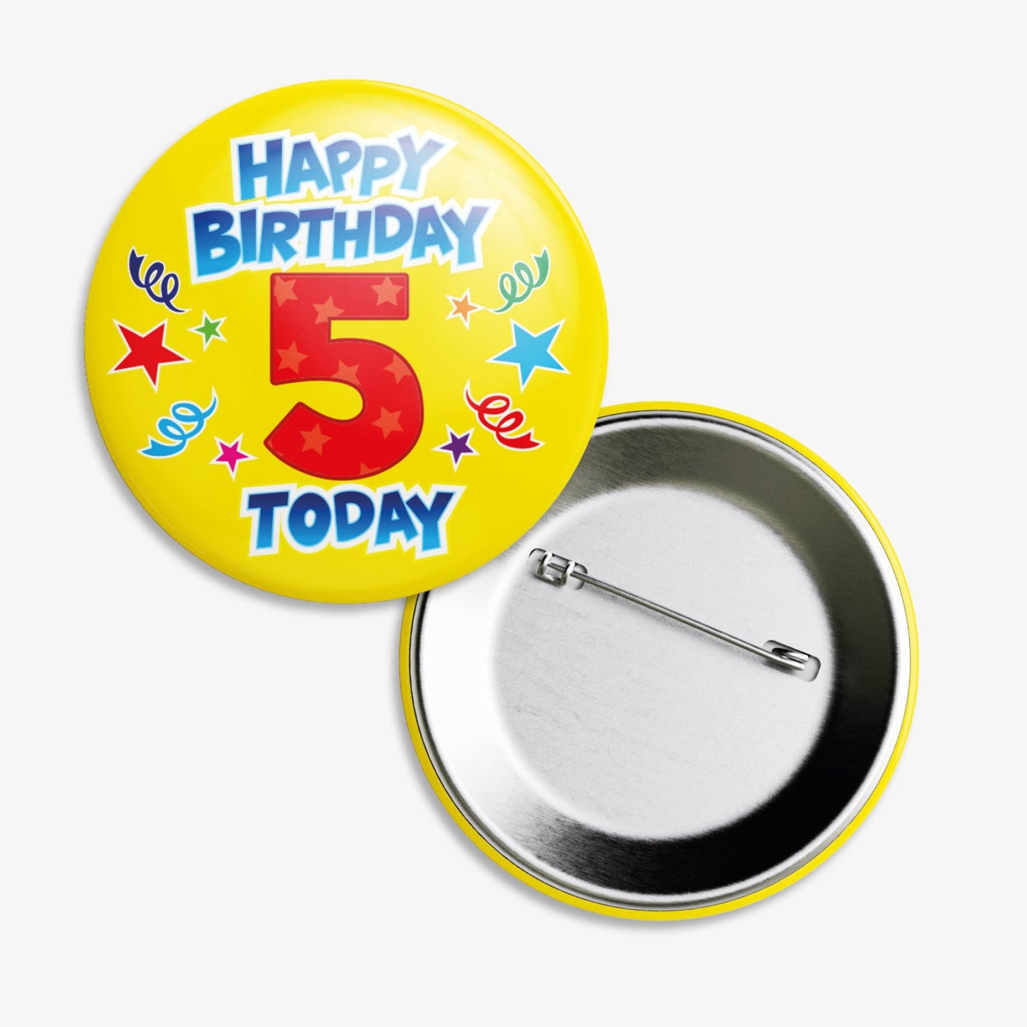 A set of ten 38mm round metal badges with a bright yellow background, featuring the phrase 'Happy Birthday 5 Today' in bold blue and red text, surrounded by colourful confetti and streamers; designed to celebrate a fifth birthday