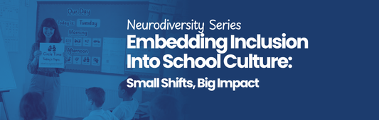 Embedding Inclusion Into School Culture: Small Shifts, Big Impact