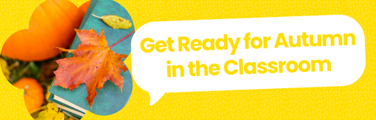 Get Ready for Autumn in the Classroom | Blog Banner