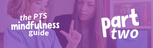 Mindfulness Part 2 - In The Classroom