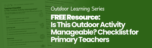 Is This Outdoor Activity Manageable? A Quick Checklist for Primary Teachers
