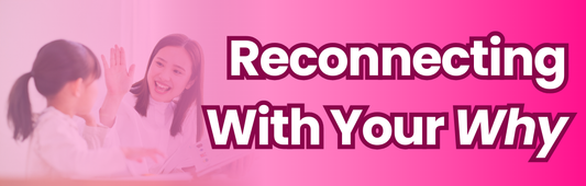 Reconnecting With Your Why