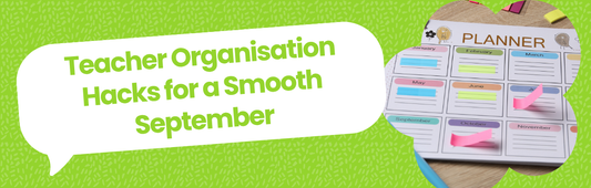 Teacher Organisation Hacks for a Smooth September | Blog Banner