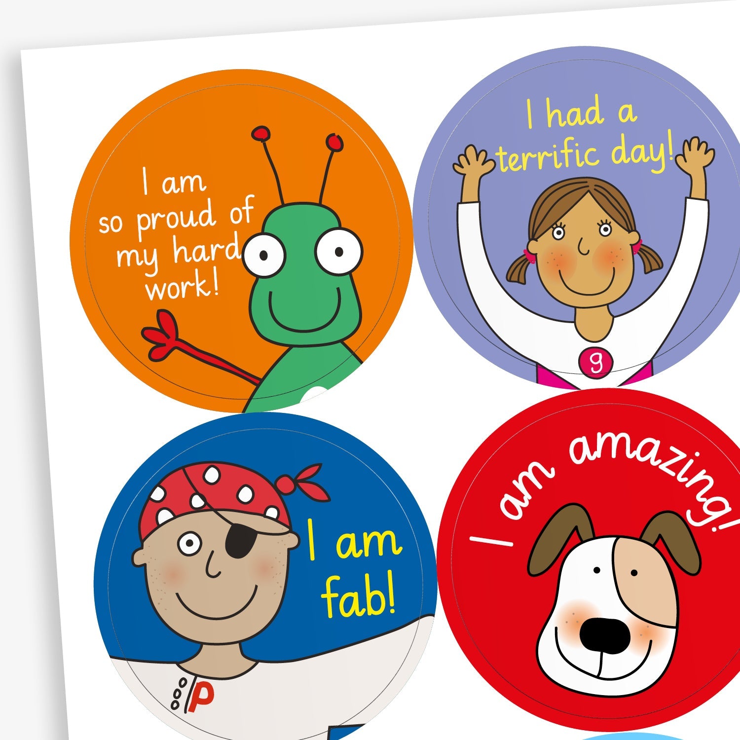 A sheet of circular motivational stickers for children, each featuring a positive affirmation and a cheerful cartoon character. Messages include: 'I am very proud of my hard work' with a green alien on a orange background, 'I had a terrific day!' with a child in gym uniform on a purple background, and 'I am amazing' with a dog on a red background. 