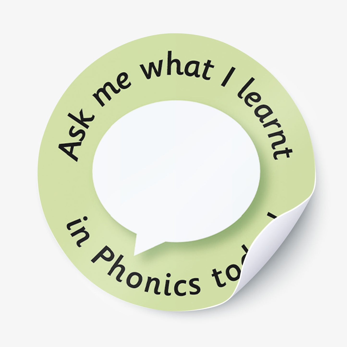 Round green sticker with text 'Ask me what I learnt in Phonics today' on a white background