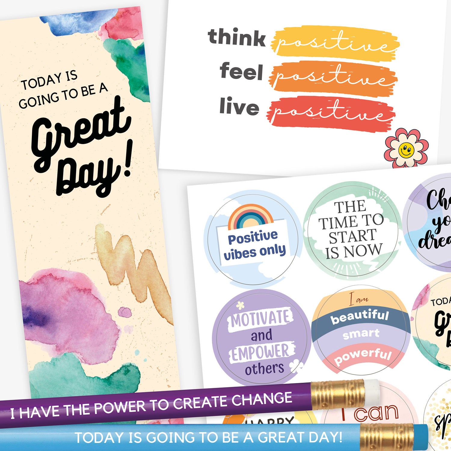 Collection of motivational school stationery items including a pastel watercolour bookmark reading 'Today is going to be a great day!', a quote card with 'think positive, feel positive, live positive', a sticker sheet with uplifting phrases like 'Positive vibes only' and 'The time to start is now', and pencils engraved with affirmations such as 'I HAVE THE POWER TO CREATE CHANGE'