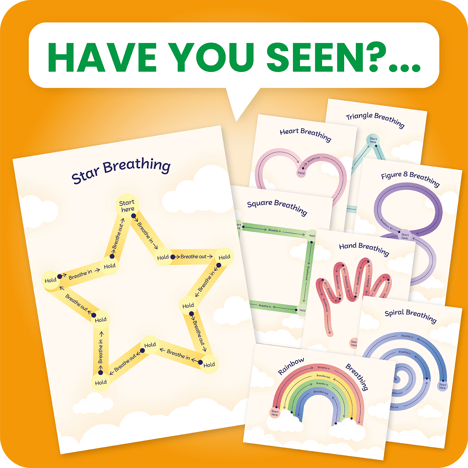 Have you seen?... A collection of breathing exercise cards featuring different shapes and labelled pathways for guided breathing. Designs include Figure 8, Triangle, Square, Star, Heart, Hand, Spiral, and Rainbow Breathing. Each path is colour-coded and marked with instructions such as 'Start here', 'Breathe in', 'Hold', and 'Breathe out', designed to help practise mindful breathing techniques.