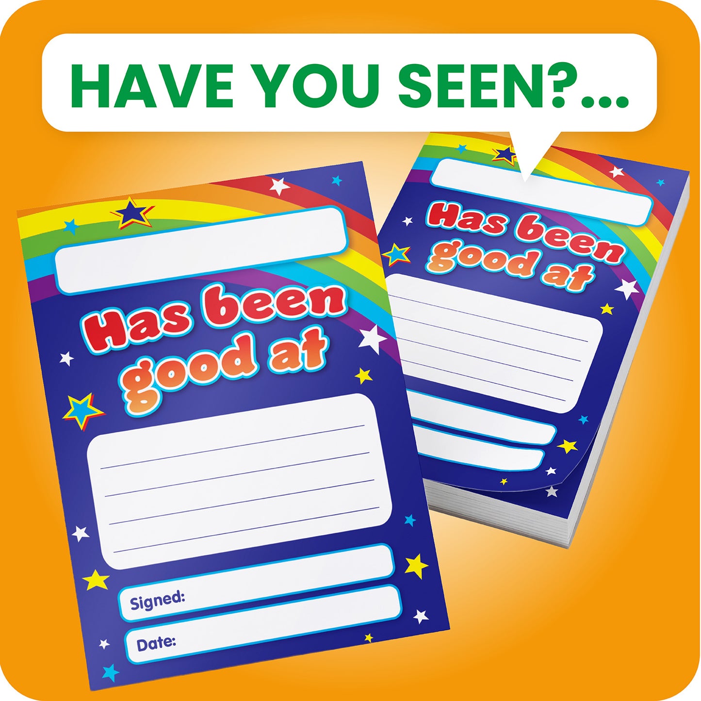 Reward pad with a dark blue background, rainbow arc, and colourful stars. The message reads '[Blank] has been good at [blank]' with space for comments, a signature, and date.