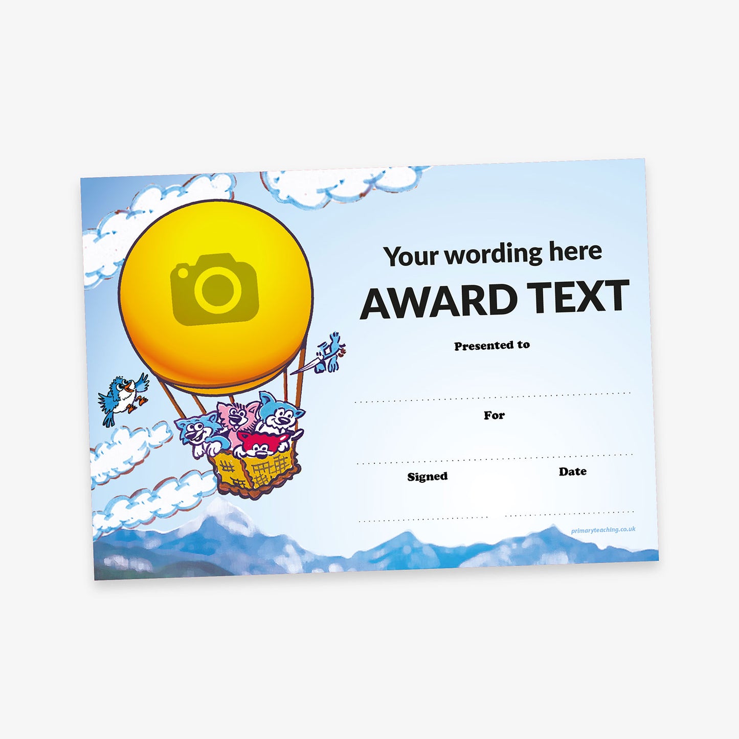 A playful award certificate featuring a hot air ballow with colourful cartoon animals in the basket flying over a mountain range.  The background of the certificate is sky blue.  The hot air balloon has space for an image upload and to the right placeholder title reading 'Your wording here' and 'AWARD TEXT'.  There are blank fields for 'Presented to:', 'For:', 'Signed:', and 'Date:'. 