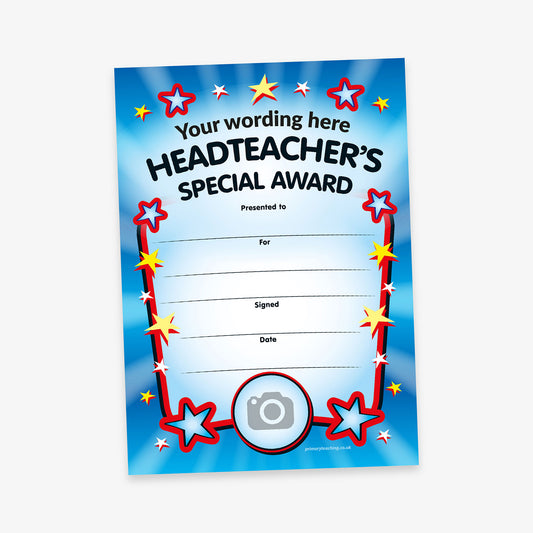 A bright 'Headteacher’s Special Award' certificate with a blue background and radiant light burst effect. The top reads 'Your wording here' followed by 'HEADTEACHER’S SPECIAL AWARD' in bold black letters. The certificate is framed with red and yellow cartoon stars, and includes blank lines for 'Presented to', 'For', 'Signed', and 'Date'. A round camera icon at the bottom centre indicates space for a custom photo.