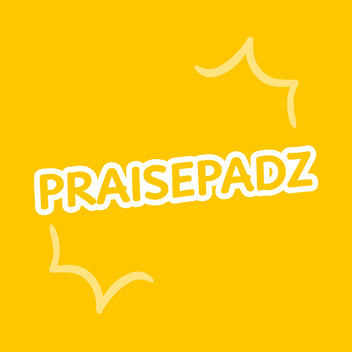 Yellow background with 'PRAISEPADZ' text