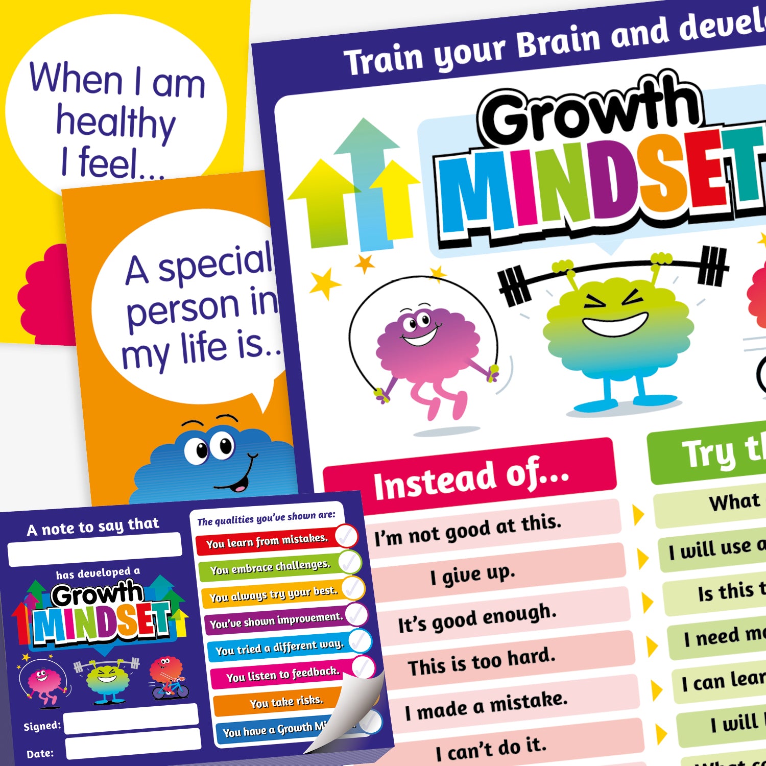 A colourful set of growth mindset teaching resources for children. The image features: a poster with arrows titled 'Growth Mindset' and processes covering 'Instead of...' 'Try thinking...'; conversation starter cards with statements 'When I am healthy I feel....' and 'A special person in my life is....'.  Also a praisepad with 'A note to say that' and options for what growth mindset has been achieved.