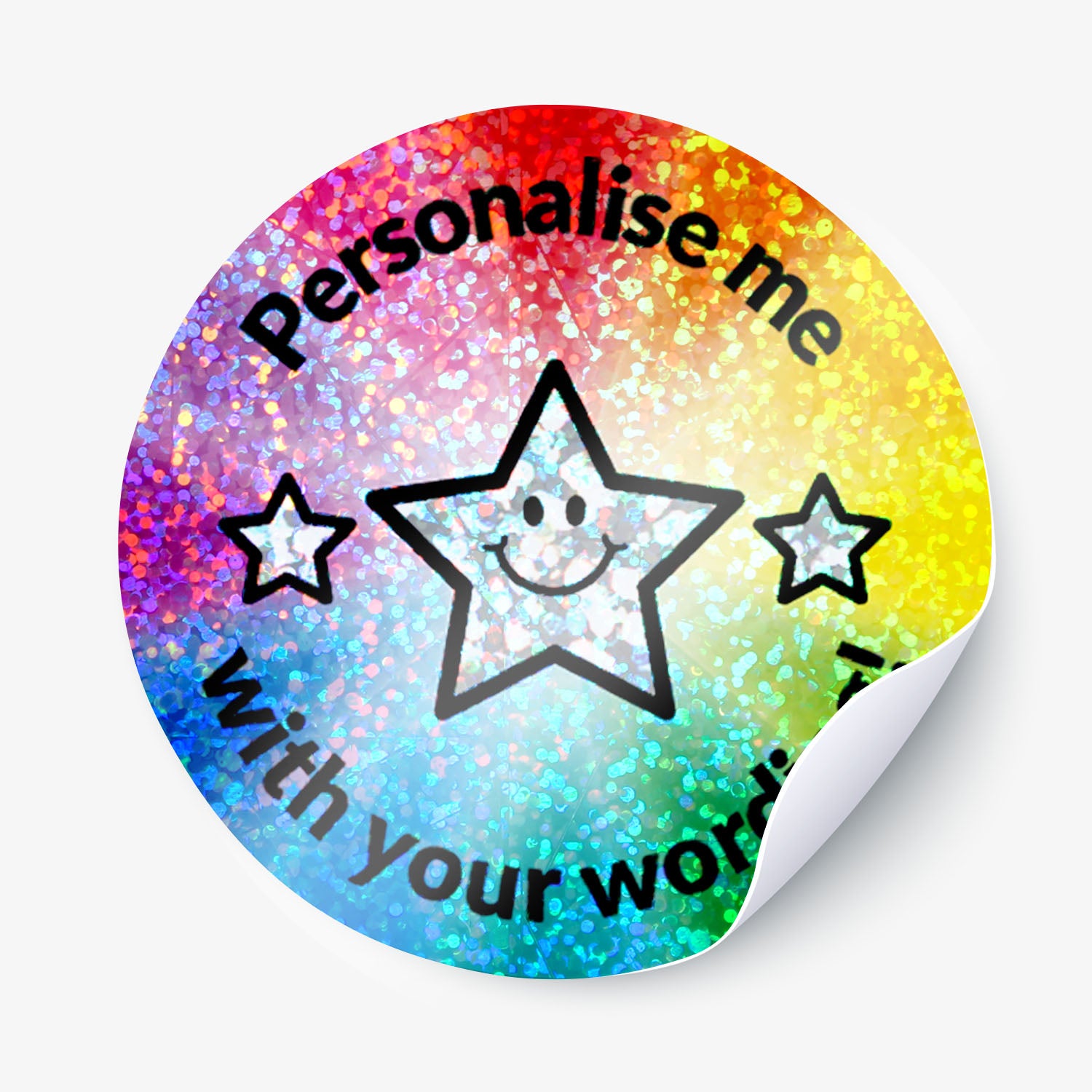 Personalised holographic round sticker with a star and text 'Personalise me with your wording' on a rainbow gradient background.