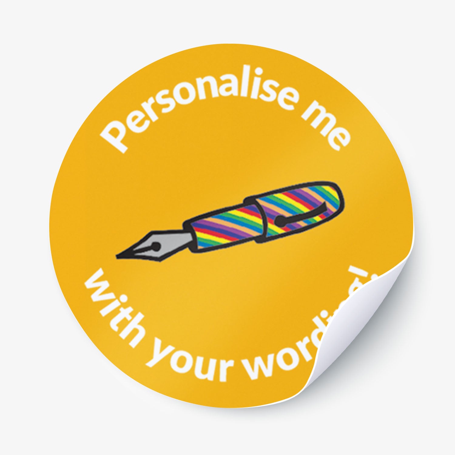 Round sticker with a rainbow pen and text 'Personalise me with your words' on a yellow background