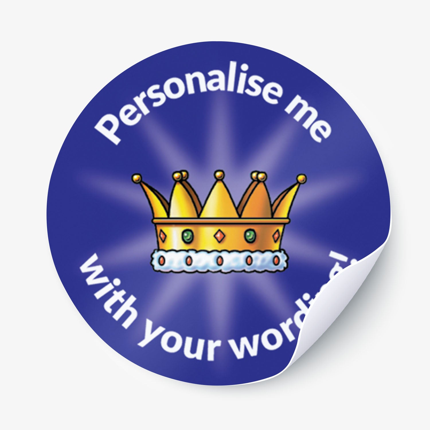 Round blue sticker with a gold crown graphic and text 'Personalise me with your words' on a white background.