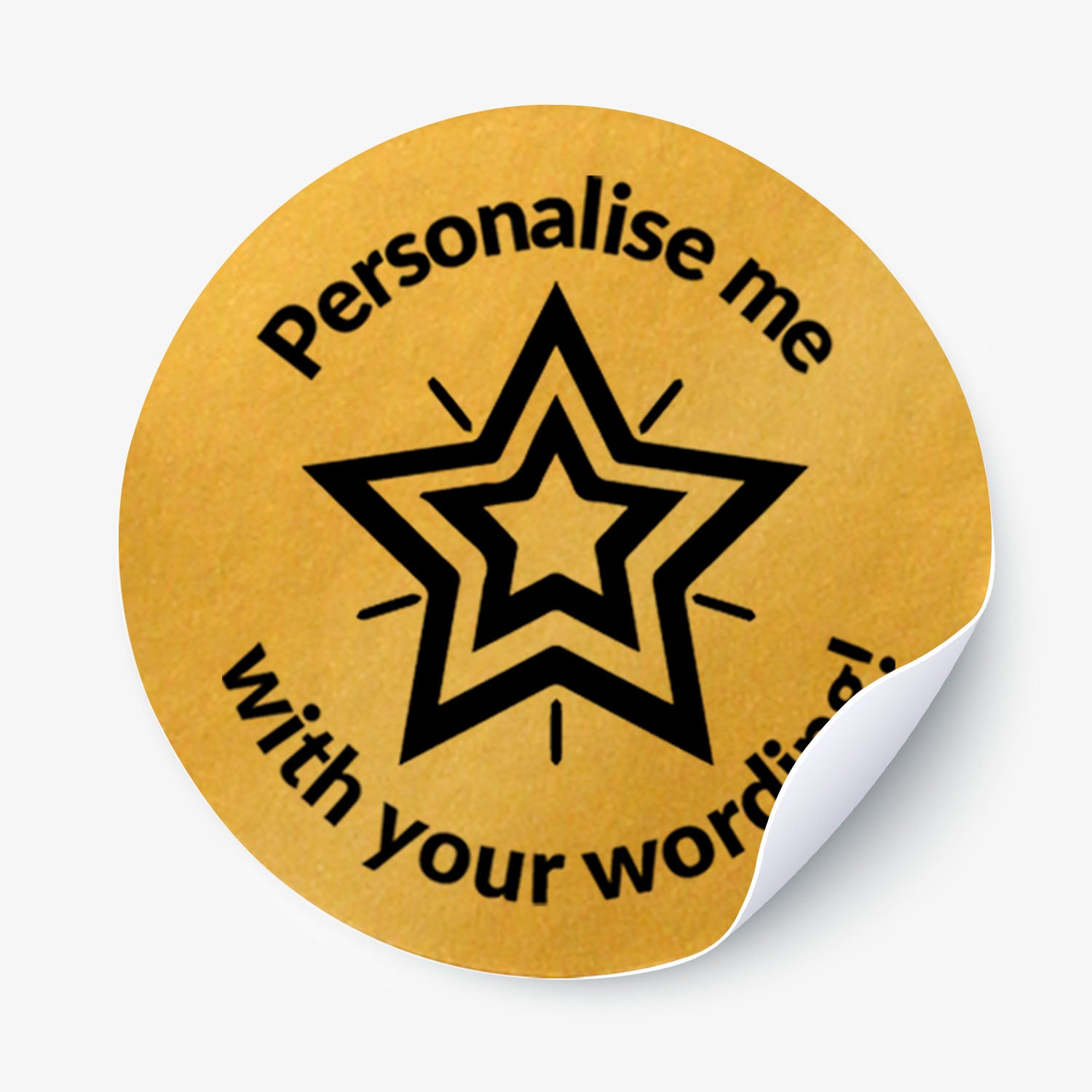 Personalised metallic round gold sticker with black star and text 'Personalise me with your wording'.