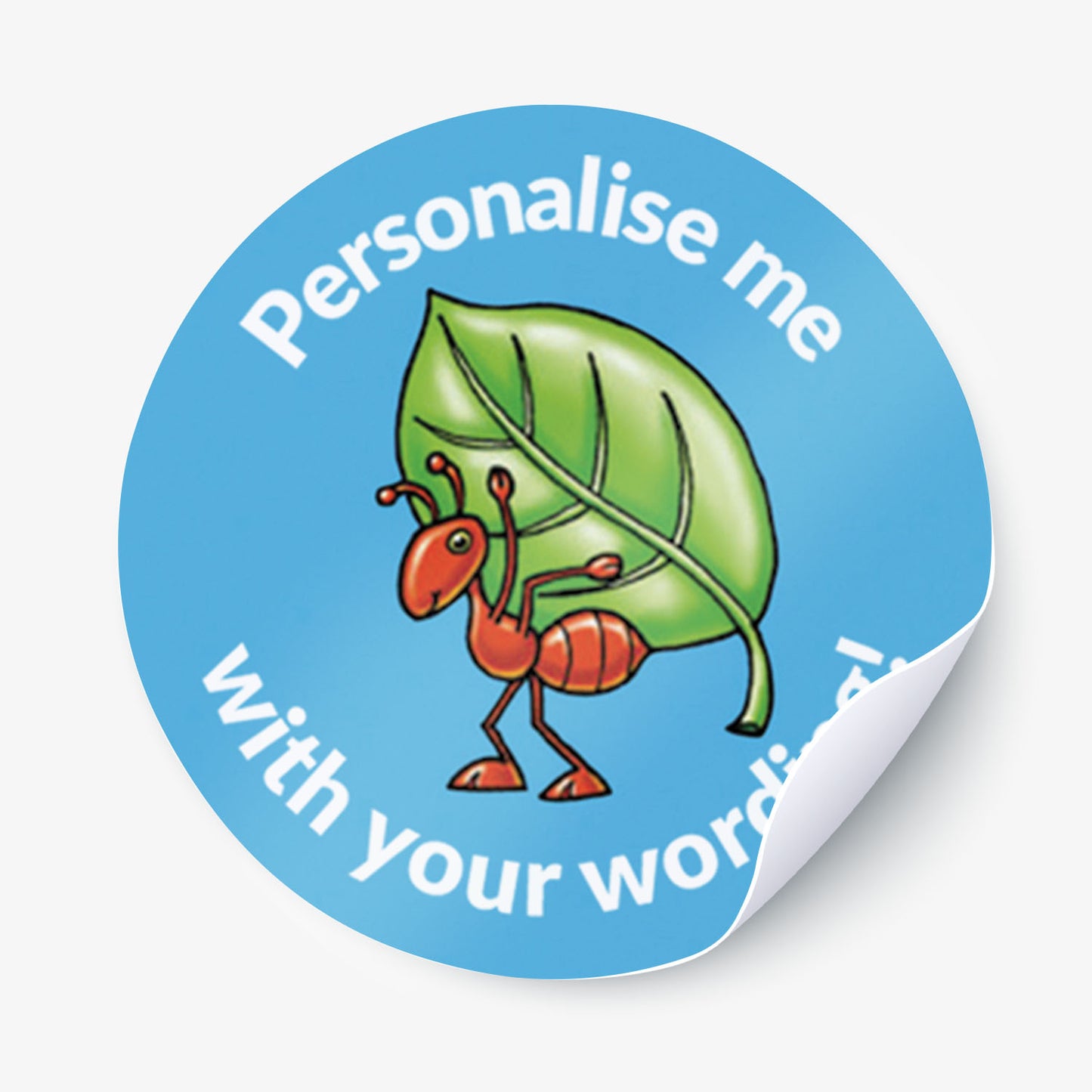 Round sticker with a cartoon ant and leaf on a blue background, prompting personalization.