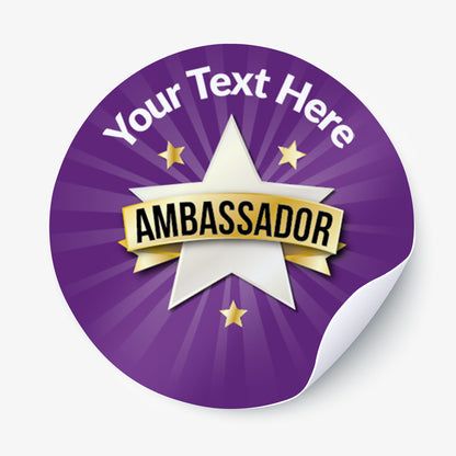 Purple sticker with 'Your Text Here' and 'Ambassador' text on a white background