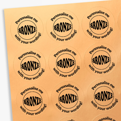 Sheet of round stickers with text 'Personalise me with your wording!' on a bronze background.