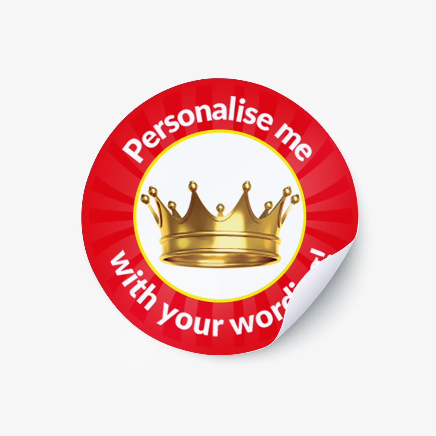 Red sticker with a gold crown on white background as a central image.  'Personalise me with your wording!' surrounds the image.