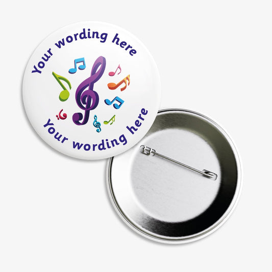 Set of ten 50mm round personalised badges featuring a central musical note icons on a white background, with customisable text above and below the icon; equipped with safety pin fastenings, ideal for recognising pupils' musical achievements or participation.