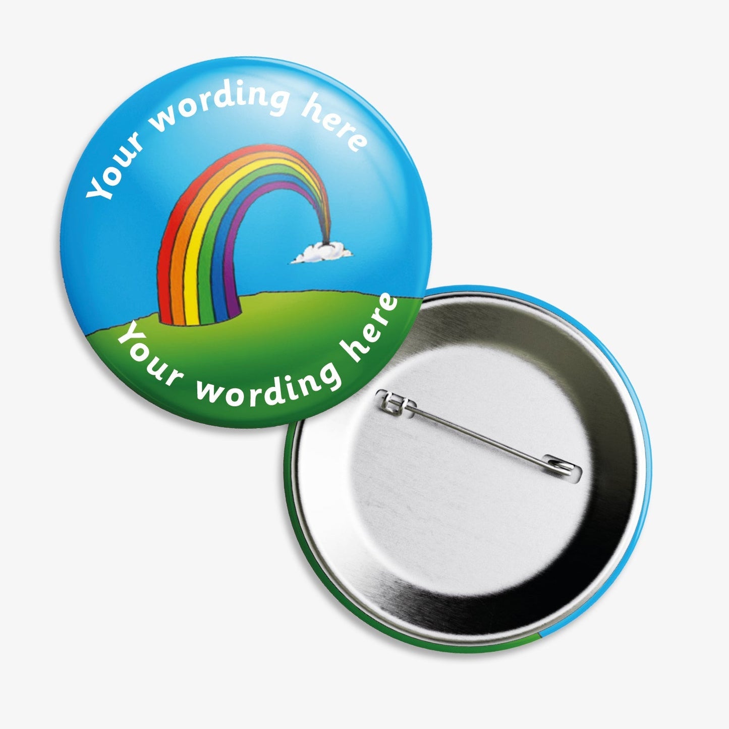 Set of ten 50mm round personalised badges featuring a vibrant rainbow arching over a green hill against a blue sky, with customisable white text above and below the rainbow; equipped with safety pin fastenings, ideal for celebrating pupil achievements or special occasions.