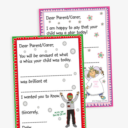 Two notes home from school with colourful borders including a character in the bottom right corner as fairy and a racing driver.  All start 'Dear Parent/Carer' and then start with different sentences such as 'You will be amazed at what a whizz your child was today [Blank] was brilliant at [Blank] I wanted you to know.'