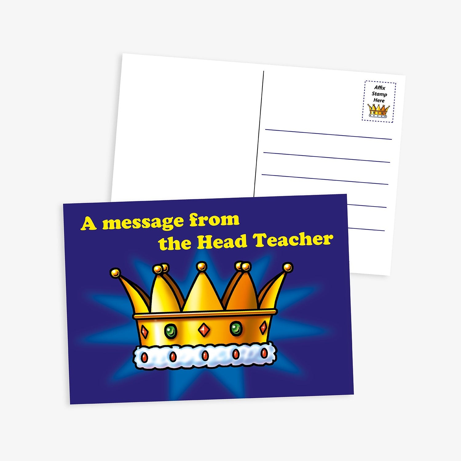 A brightly coloured 'A message for the Head Teacher' postcard with a central large golden crown graphic. The background is a vivid blue with a radiant glow effect behind the text.  The reverse has space for a message and address details.