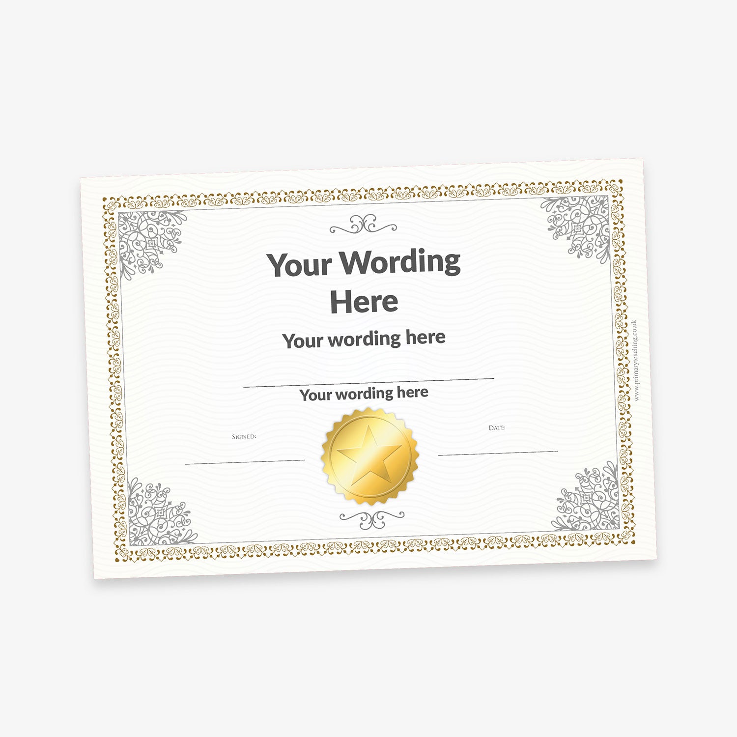 A formal certificate with an ornate silver and gold border, featuring elegant corner embellishments. The layout includes placeholder text for 'Your Wording Here' in large print at the top, followed by smaller text lines for additional custom wording. A gold embossed-style seal is centred toward the bottom. Below it are blank spaces for signatures and dates, designed to give the certificate an official appearance.