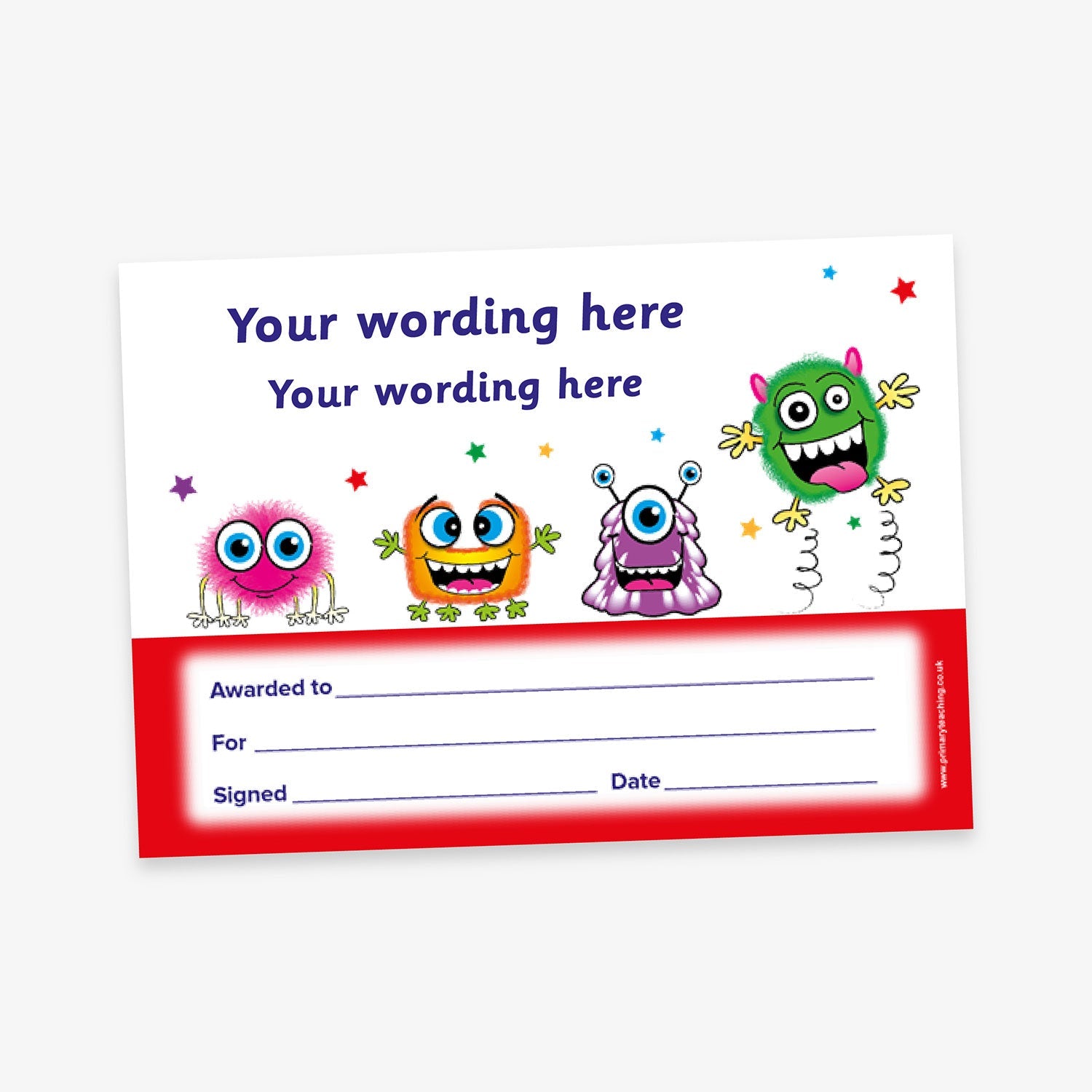 A fun and colourful children's certificate featuring four playful cartoon monsters along the bottom, each with unique shapes and vibrant colours. The top section includes placeholder text 'Your wording here' repeated twice. The lower red section contains lined fields labelled 'Awarded to:', 'For:', 'Signed:', and 'Date:'. Scattered stars decorate the background.