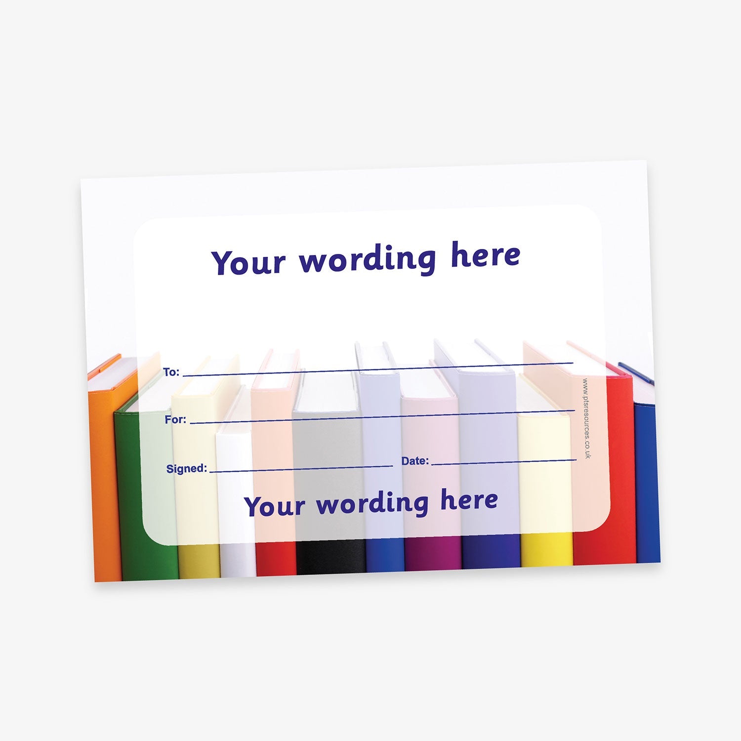Customisable certificate with rainbow-coloured book spines in the background and blank fields for recipient name, reason, date, and signature, with placeholders for custom wording at the top and bottom.