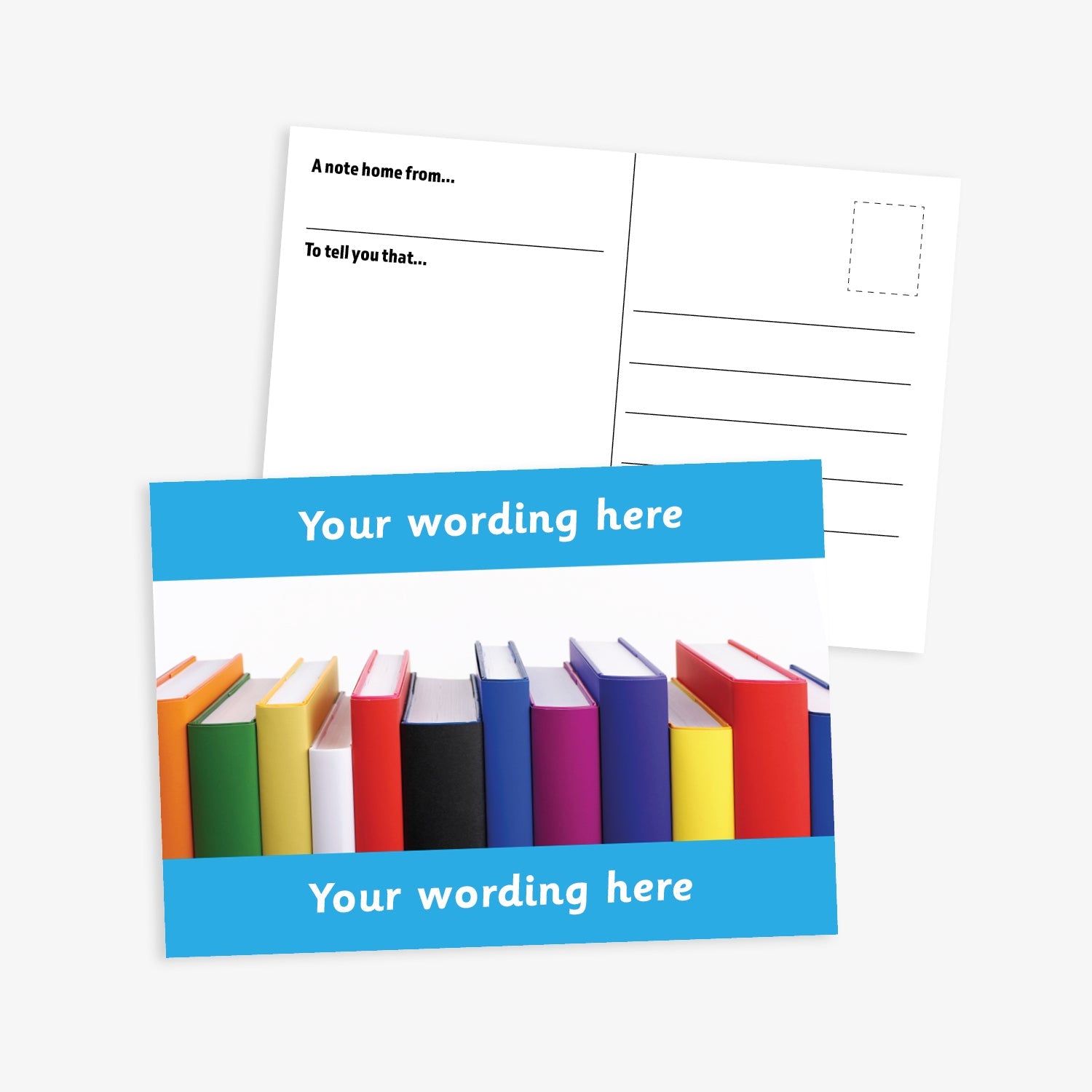  A6-sized personalised postcard featuring 12 books of varying colours and sizes lined up. The design includes customisable text areas above and below the image with cyan border, allowing for personalised messages. The reverse side is formatted with recipient detail and address.  Available in 9 colour options.​