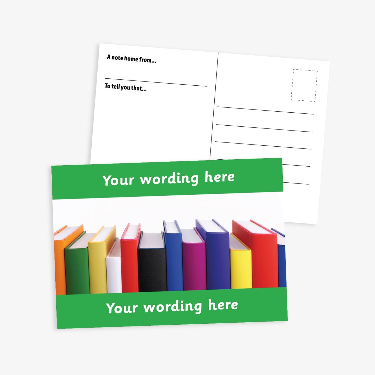  A6-sized personalised postcard featuring 12 books of varying colours and sizes lined up. The design includes customisable text areas above and below the image with green border, allowing for personalised messages. The reverse side is formatted with recipient detail and address.  Available in 9 colour options.​