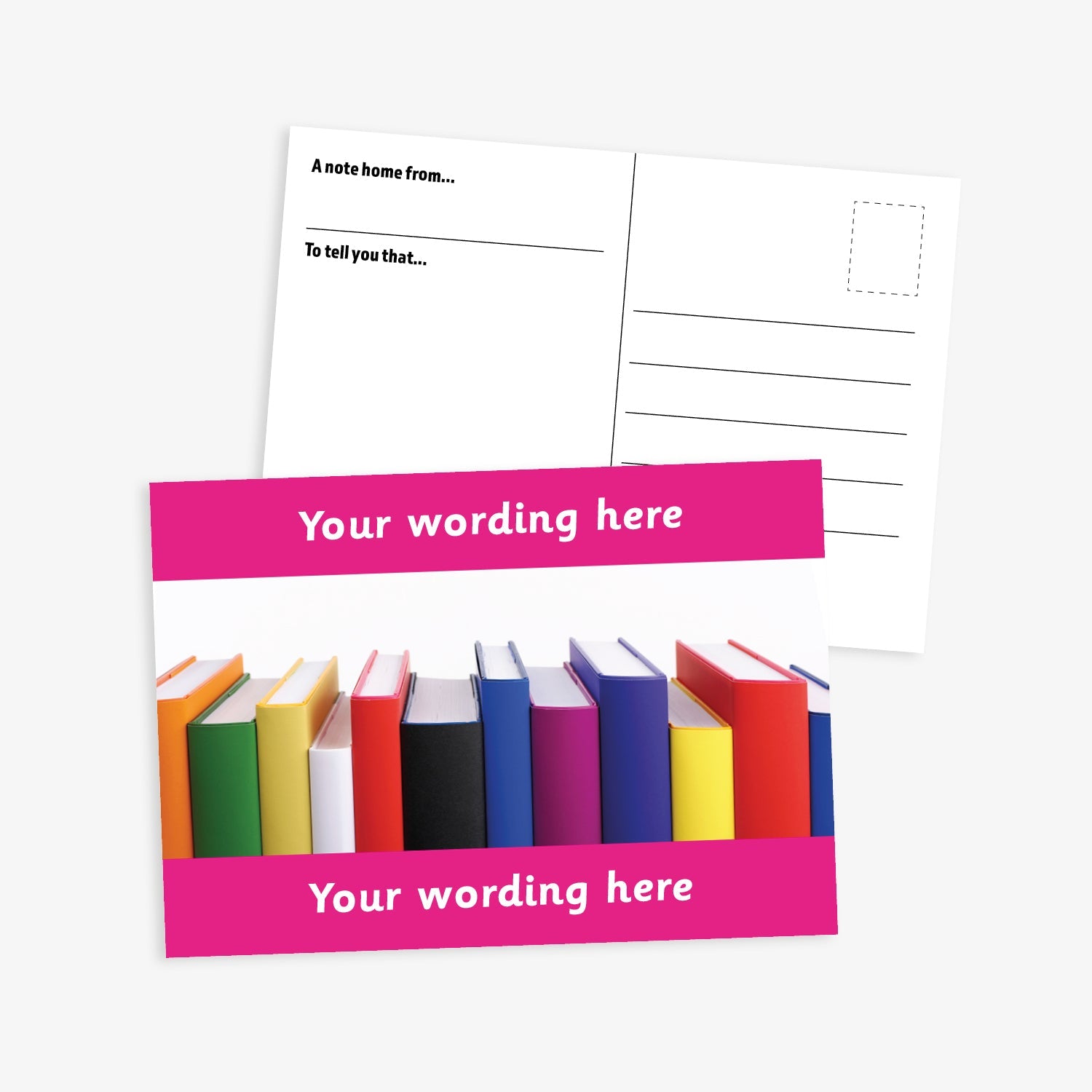  A6-sized personalised postcard featuring 12 books of varying colours and sizes lined up. The design includes customisable text areas above and below the image with magenta border, allowing for personalised messages. The reverse side is formatted with recipient detail and address.  Available in 9 colour options.​