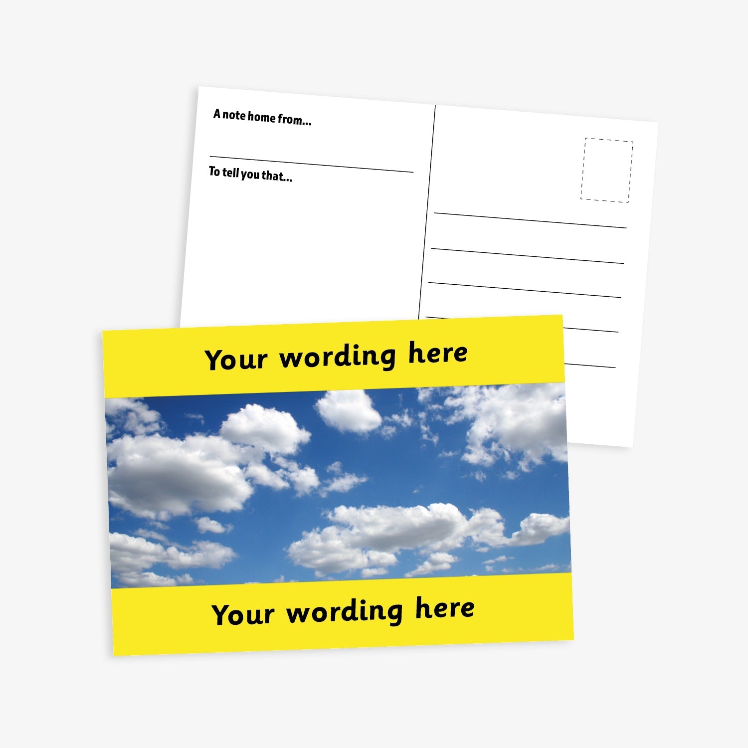 A6-sized personalised postcard featuring a blue sky with several white couds in it, with yellow customisable text areas at the top and bottom reading 'Your wording here'; the reverse side includes designated spaces for sender and recipient details, making it suitable for rewarding pupil achievements.