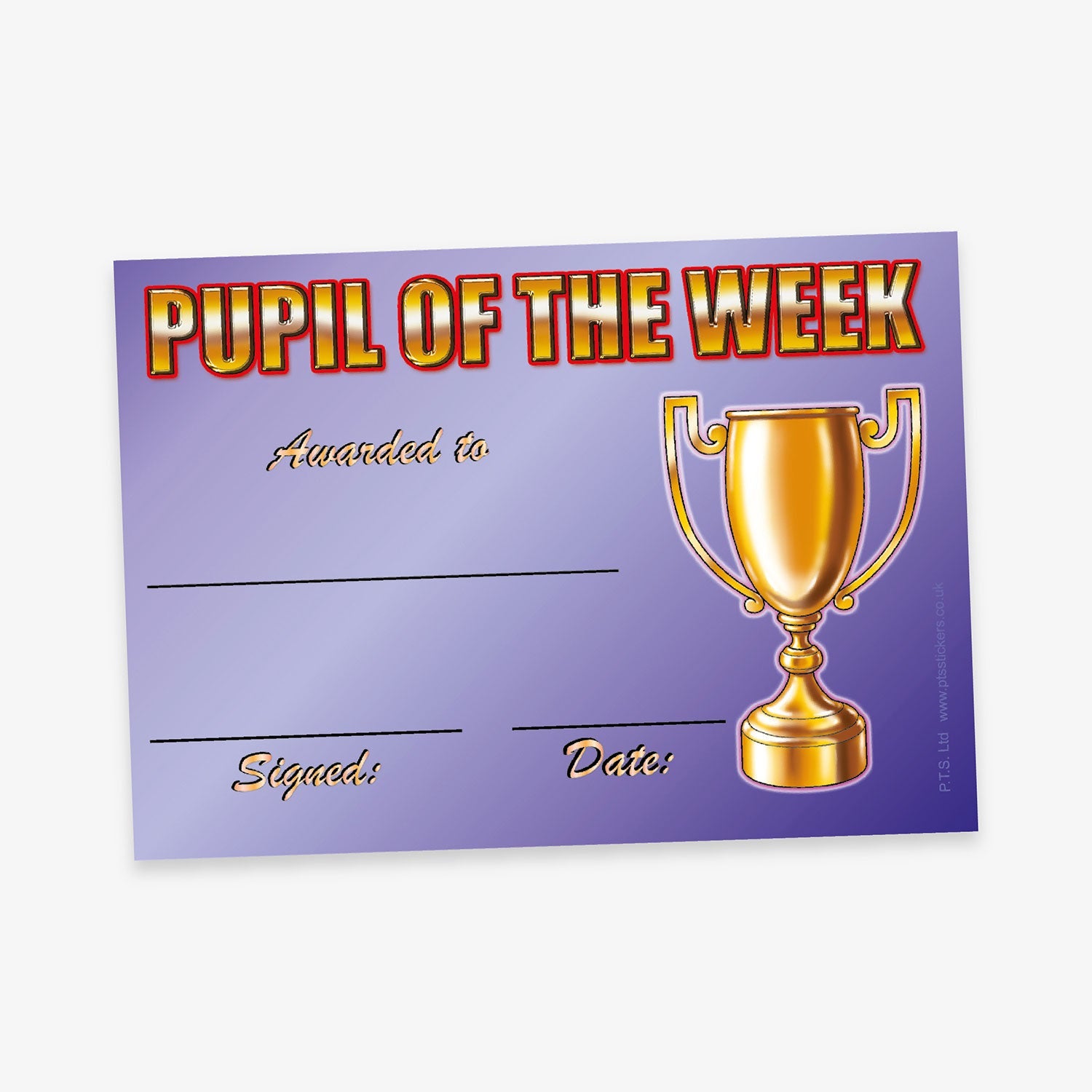 A 'Pupil of the Week' certificate with a shiny purple gradient background. The title is in bold red and gold 3D-style lettering at the top. On the right side, there is a large golden trophy illustration. The left side features blank lines with elegant cursive labels: 'Awarded to:', 'Signed:', and 'Date:' for personalisation.