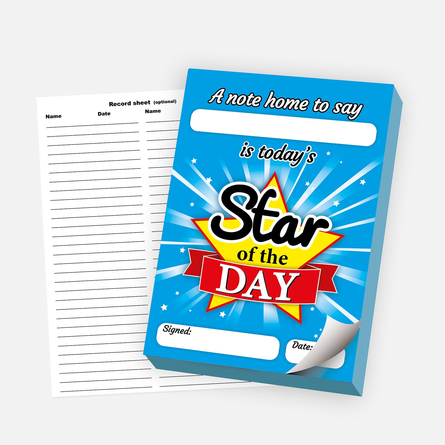Star of the Day notepad designed as a celebratory note home. Features a bright blue background with light rays and the message 'A note home to say ___ is today’s Star of the Day' in bold text. Includes spaces for a name, signature, and date. A lined record sheet is shown alongside for optional tracking of recipient.

