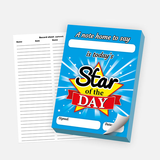 Star of the Day notepad designed as a celebratory note home. Features a bright blue background with light rays and the message 'A note home to say ___ is today’s Star of the Day' in bold text. Includes spaces for a name, signature, and date. A lined record sheet is shown alongside for optional tracking of recipient.

