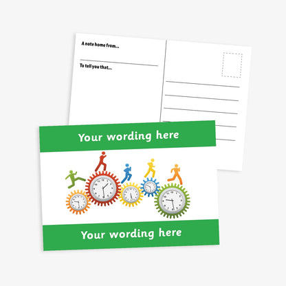 Front and back of a school-themed postcard. The front features colourful clock faces inside interlocking cogs with silhouettes of children running across them, set on a white background with green borders at the top and bottom each with space for customisation 'Your Wording Here'. The back includes lines for writing and printed prompts: 'A note home from...' and 'To tell you that...