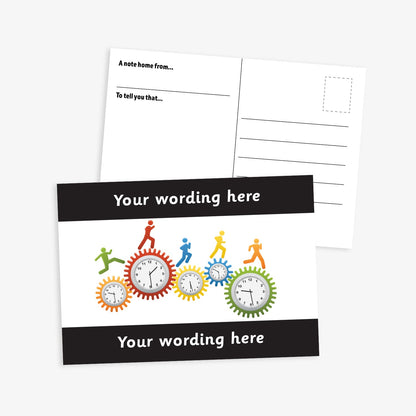 Front and back of a school-themed postcard. The front features colourful clock faces inside interlocking cogs with silhouettes of children running across them, set on a white background with black borders at the top and bottom each with space for customisation 'Your Wording Here'. The back includes lines for writing and printed prompts: 'A note home from...' and 'To tell you that...