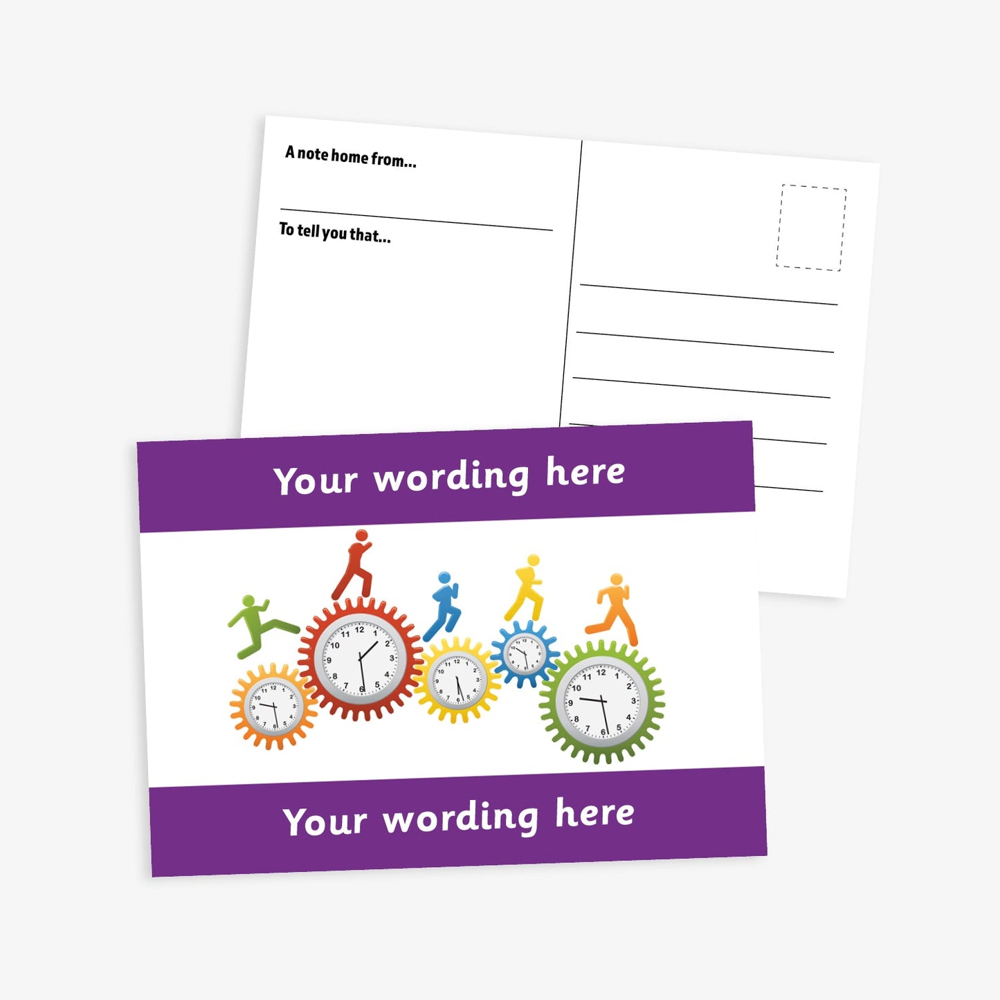 Front and back of a school-themed postcard. The front features colourful clock faces inside interlocking cogs with silhouettes of children running across them, set on a white background with purple borders at the top and bottom each with space for customisation 'Your Wording Here'. The back includes lines for writing and printed prompts: 'A note home from...' and 'To tell you that...