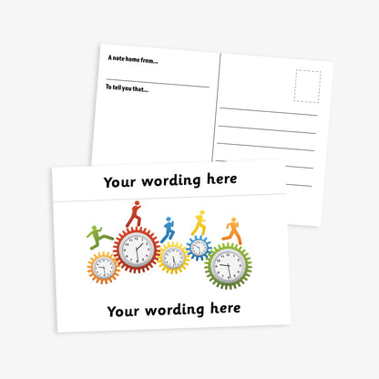 Front and back of a school-themed postcard. The front features colourful clock faces inside interlocking cogs with silhouettes of children running across them, set on a white background with spaces at the top and bottom each with space for customisation 'Your Wording Here'. The back includes lines for writing and printed prompts: 'A note home from...' and 'To tell you that...