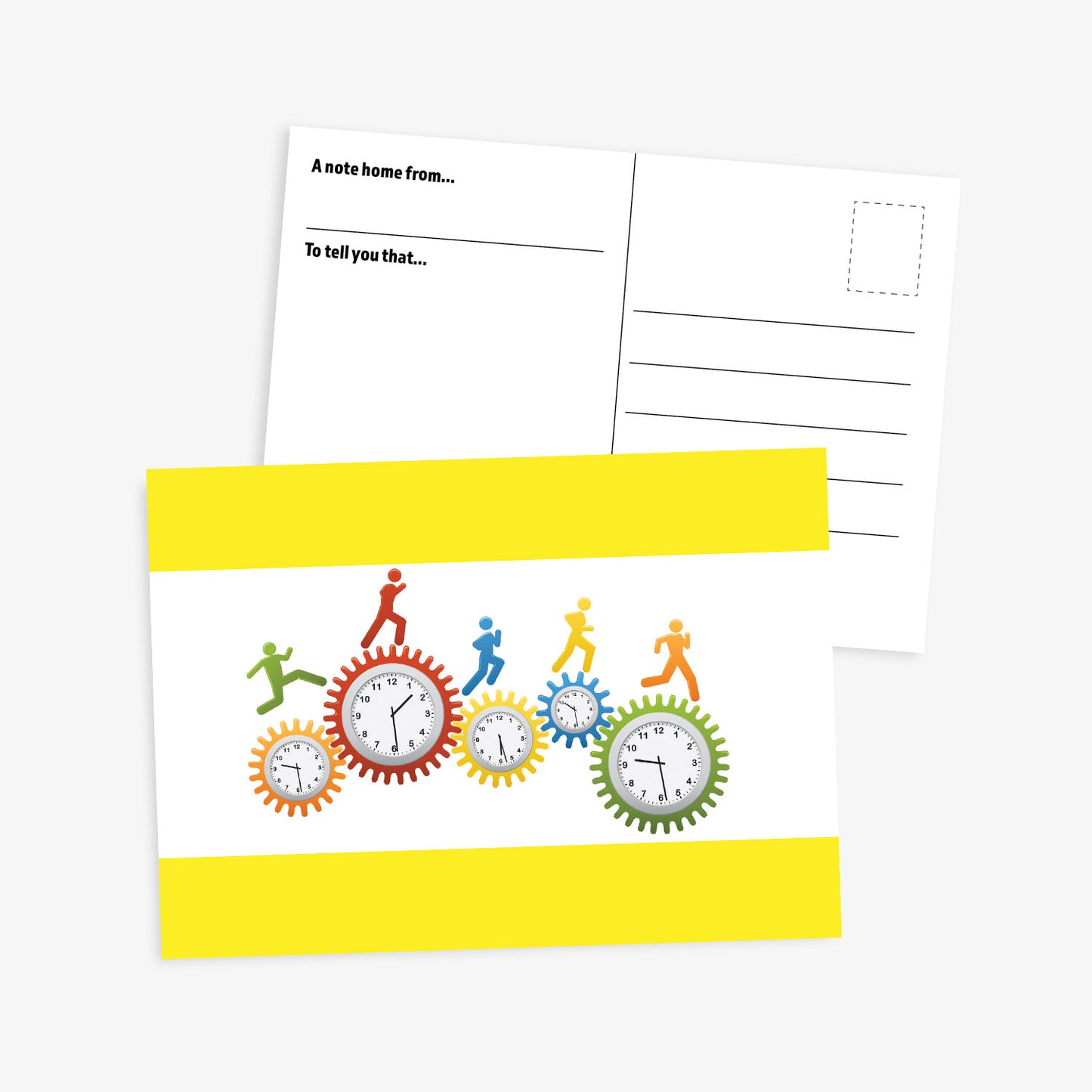 Front and back of a school-themed postcard. The front features colourful clock faces inside interlocking cogs with silhouettes of children running across them, set on a white background with yellow borders at the top and bottom each with space for customisation 'Your Wording Here'. The back includes lines for writing and printed prompts: 'A note home from...' and 'To tell you that...