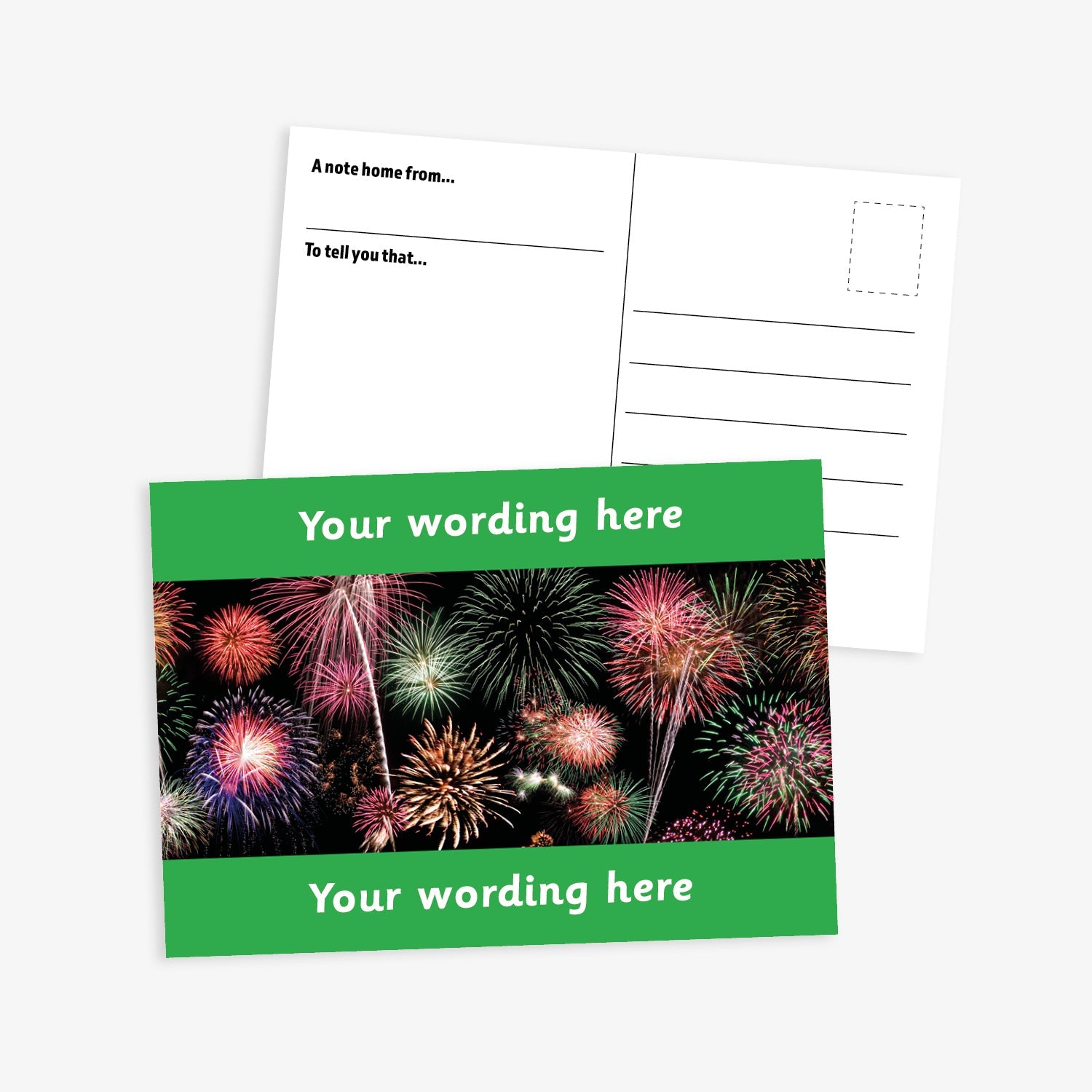 A6-sized personalised postcard featuring a vibrant display of multicoloured fireworks against a black background, with green customisable text areas at the top and bottom reading 'Your wording here'; the reverse side includes designated spaces for sender and recipient details, making it suitable for rewarding pupil achievements.
