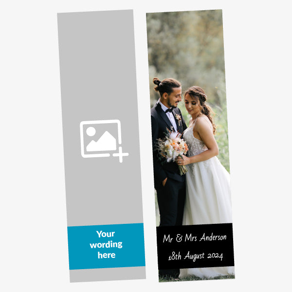 Card, portrait bookmark with space for image upload with space at the bottom to customise wording.  The example also shown is a wedding photo with the text in white on a black background 'Mr & Mrs Anderson 18th August 2024'
