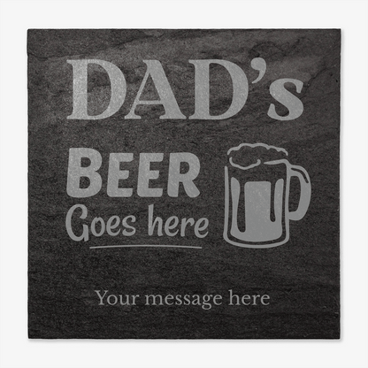 Personalised slate coaster with 'Dad's Beer Goes here' text and beer mug illustration.