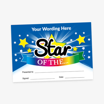 A vibrant certificate with a blue background filled with yellow and white stars. The top features the text 'Your Wording Here'. In the centre, bold black and white text reads 'Star' above a rainbow ribbon that says 'OF THE...'. Below, there are blank lines for 'Presented to:', 'Signed:', and 'Date:'. The design radiates excitement with a starburst effect behind the central text.