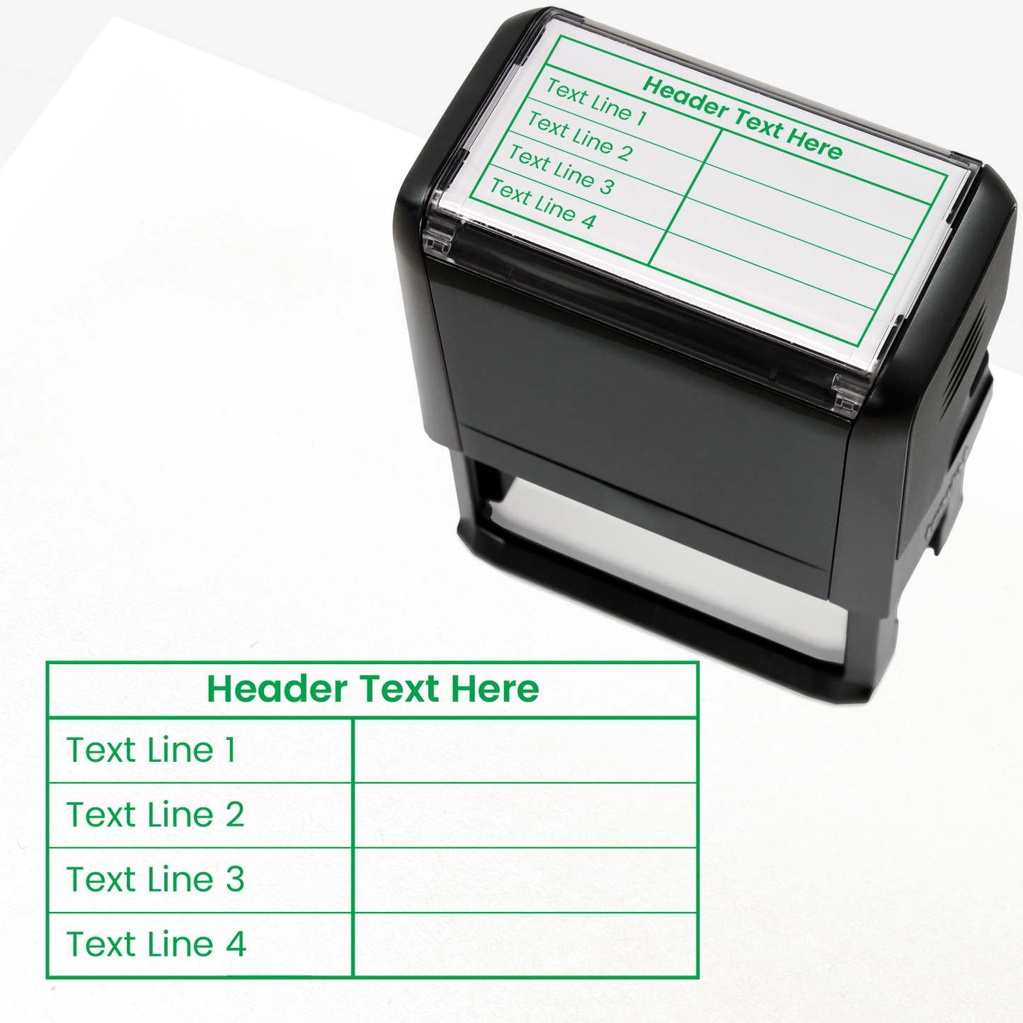Rectangular self-inking stamper measuring 75mm by 38mm with green ink; with a customisable label displaying the phrase 'HEADER TEXT  HERE' above a table with four lines and two columns. Each line of the left hand column of the table has placeholder text. The right column is blank.