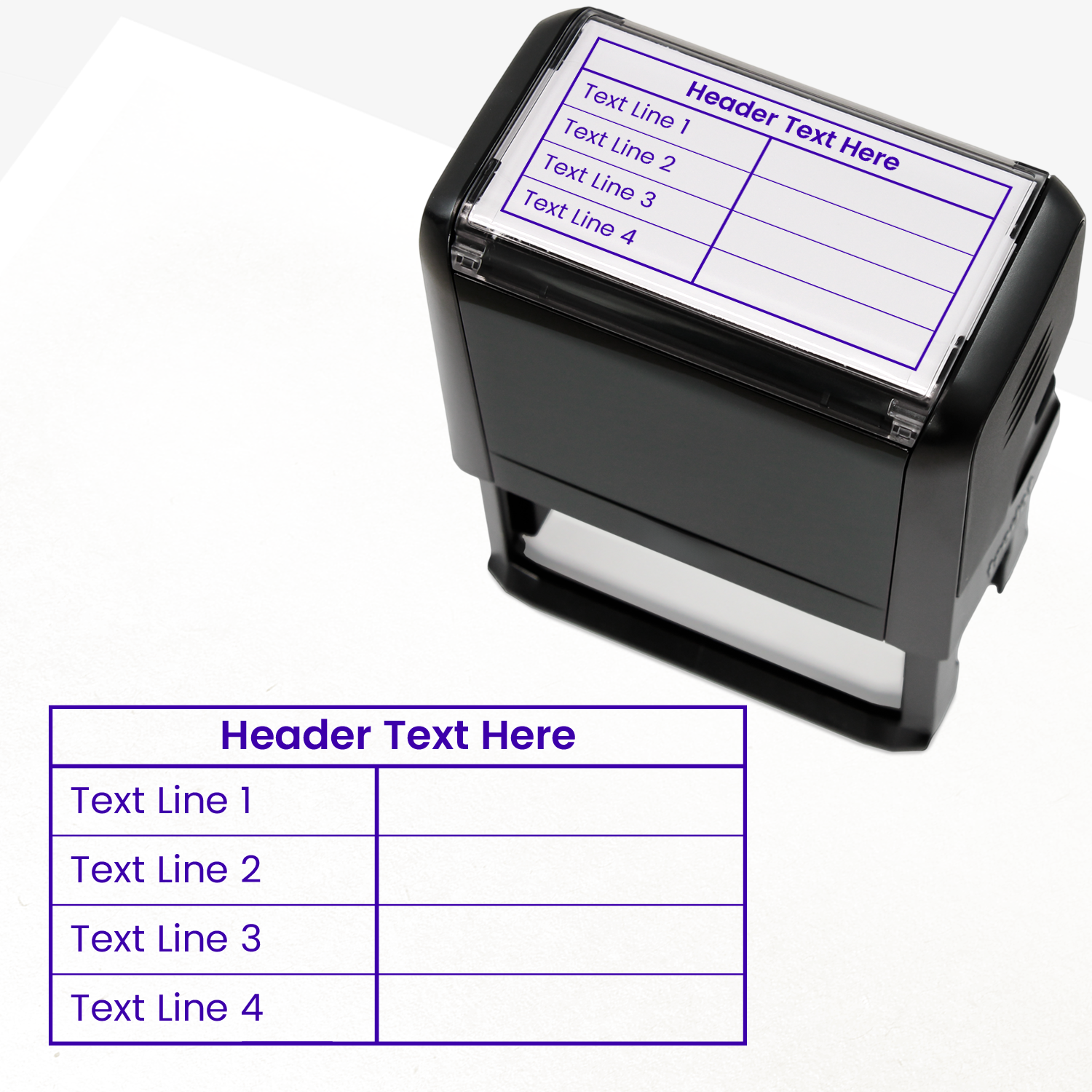 Rectangular self-inking stamper measuring 75mm by 38mm with blue ink; with a customisable label displaying the phrase 'HEADER TEXT  HERE' above a table with four lines and two columns. Each line of the left hand column of the table has placeholder text. The right column is blank.