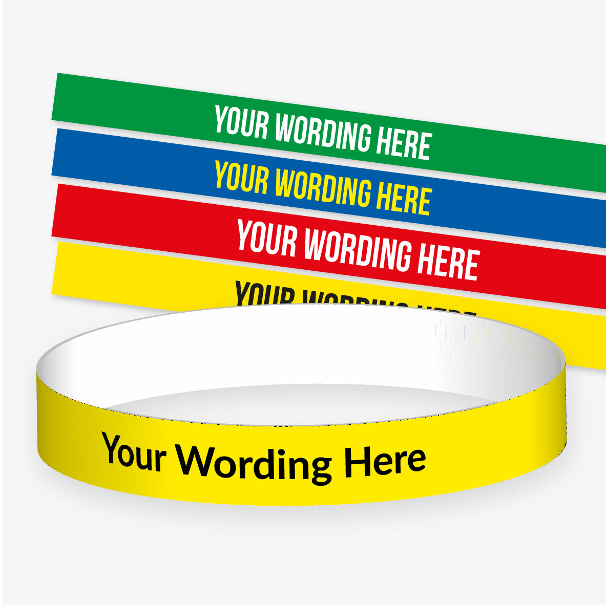 A selection of customisable wristbands in various colours, each displaying the placeholder text 'YOUR WORDING HERE' alongside an icon. Colours include green with white writing, blue with yellow writing, red with white writing, and yellow with black writing.  Indication customiation for both wristband and font colour.
